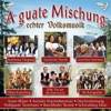 A Guate Mischung Echter Volksmusik, 2005