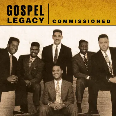 Gospel Legacy: Commissioned - Commissioned