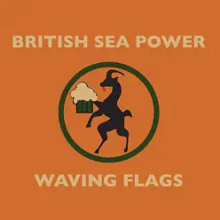 Waving Flags - Single - British Sea Power