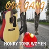 Honkey Tonk Women, 2008