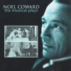 Noël Coward - Twentieth Century Blues: Cavalcade