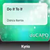 Do It to It (Dance Remix) - Single album lyrics, reviews, download