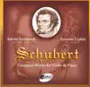 Schubert: Complete Works for Violin & Piano album lyrics, reviews, download
