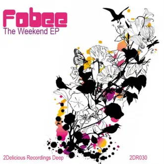 The Weekend - Single by Fobee album reviews, ratings, credits