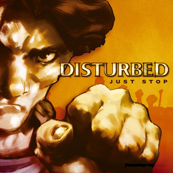 Just Stop - Single - Disturbed
