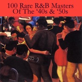 100 Rare R&B Masters Of The '40s & '50s artwork