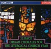 Bach, J.S.: Organ Chorales for the Liturgical Church Year, 2008