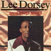 Lee Dorsey - Ya Ya