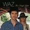 All You Want - WAZ lyrics