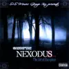 Nexodus: the Art of Escapism album lyrics, reviews, download