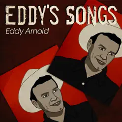 Eddy's Songs - Eddy Arnold