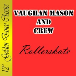Vaughan Mason and Crew - Bounce, Rock, Skate, Roll