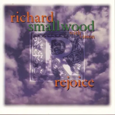 Rejoice - Richard Smallwood