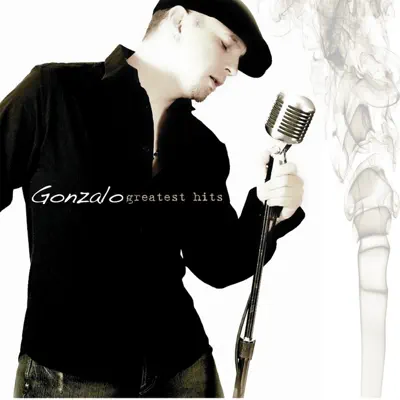 Greatest Hits - Gonzalo Greatest Hits - Gonzalo