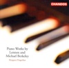 Berkeley, L. - Berkeley, M.: Piano Works