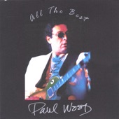 Paul Wood - Cryin' Won't Help Ya
