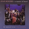 Stan Rogers - A Matter of Heart, 2000