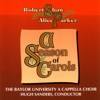 Baylor University A Cappella Choir & Alan Raines - God Rest You Merry, Gentlemen