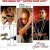 Haters Gone Hate - Single album lyrics, reviews, download