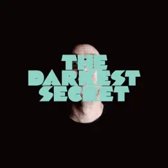 The Darkest Secret - Single by Luke Solomon album reviews, ratings, credits