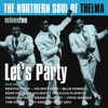 The Northern Soul of Thelma, Vol. 2 (Let's Party)