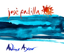 Jose Padilla - Adiós Ayer (Original Mix)
