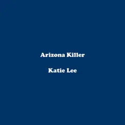 Arizona Killer Song Lyrics