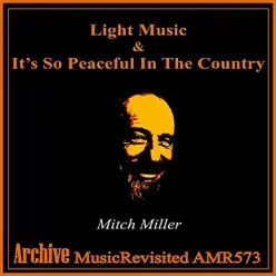 Music Till Midnight / It's So Peaceful In the Country - Mitch Miller Music Till Midnight / It's So Peaceful In the Country - Mitch Miller