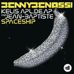 Spaceship (feat. Kelis, apl.de.ap & Jean-Baptiste) [Remixes] - Benny Benassi