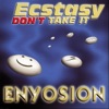 Ecstasy Don't Take It
