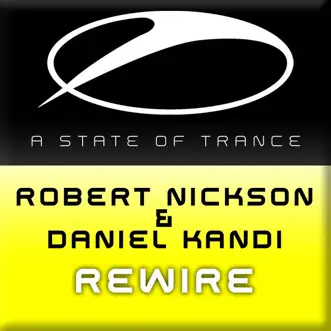 Rewire (Avenger Remix) by Robert Nickson & Daniel Kandi song reviws