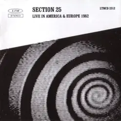 Live In America & Europe 1982 - Section 25