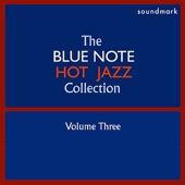 The Blue Note Hot Jazz Collecton, Vol. Three artwork