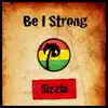 Be I Strong album lyrics, reviews, download