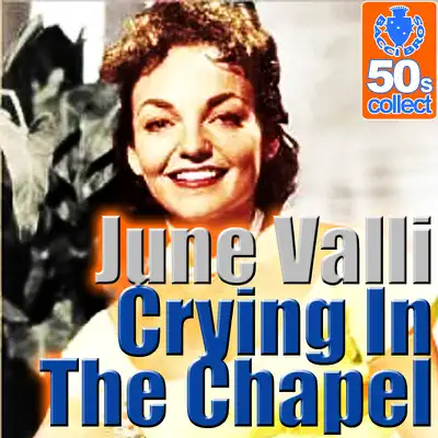Crying In The Chapel (Digitally Remastered) - Single - June Valli