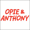 Opie & Anthony, Jackie Martling and Otto, October 28, 2010 - Opie & Anthony