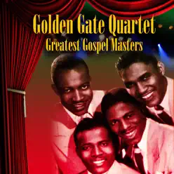 Greatest Gospel Masters - Golden Gate Quartet