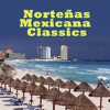 Norteñas Mexicana Classics