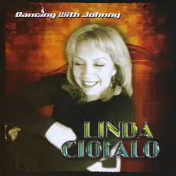 Dancing With Johnny - Linda Ciofalo Dancing With Johnny - Linda Ciofalo