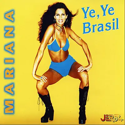 Ye, Ye Brasil - Mariana