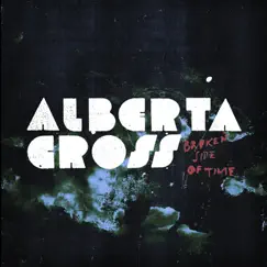 Broken Side of Time by Alberta Cross album reviews, ratings, credits