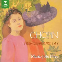 Chopin: Piano Concertos Nos. 1 & 2 by Armin Jordan, Maria João Pires & Orchestre national de l'Opéra de Monte-Carlo album reviews, ratings, credits