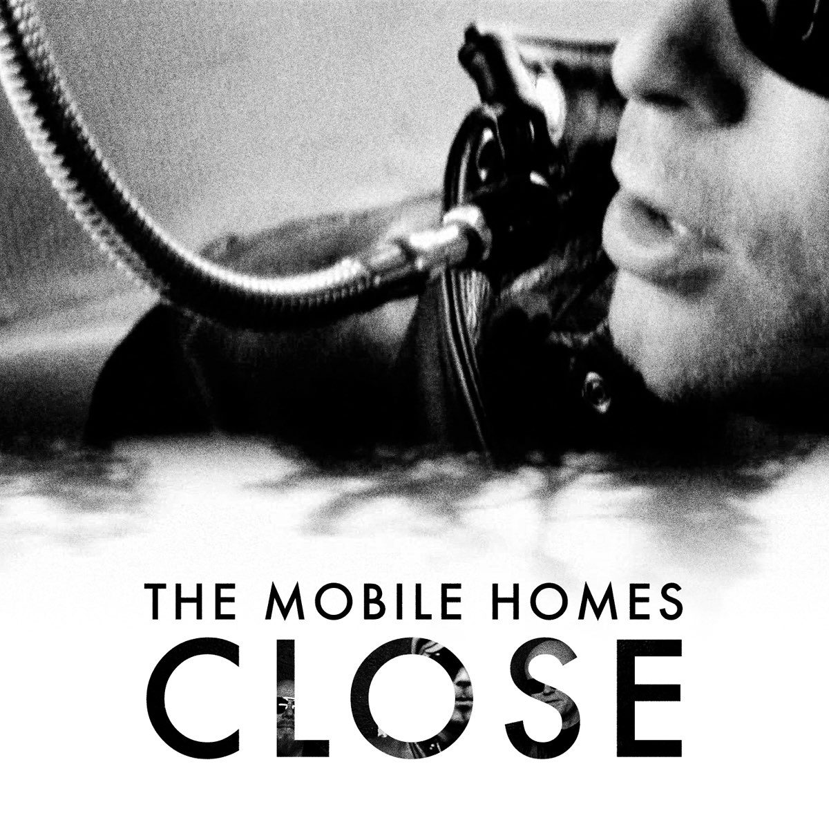 Close music. The mobile Homes группа. Группа the mobile Homes слушать. Close to Home.