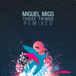 Miguel Migs - Make Things Happen (feat. Lisa Shaw) [Miguel Migs Stripped Down Vocal]