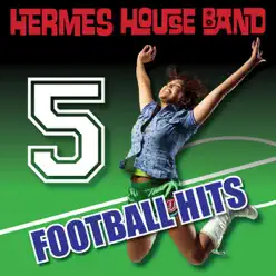5 Football Hits - EP - Hermes House Band 5 Football Hits - EP - Hermes House Band