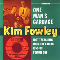 One Man's Garbage by Kim Fowley album reviews, ratings, credits