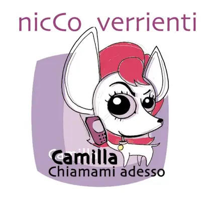 Camilla Chiamami Adesso - Single - Nicco Verrienti