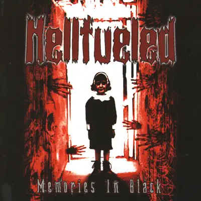 Memories In Black (Bonus Tracks) - Hellfueled Memories In Black (Bonus Tracks) - Hellfueled