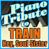 Piano Tribute Players - Hey, Soul Sister