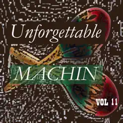 Unforgettable Machin Vol 11 - Antonio Machín